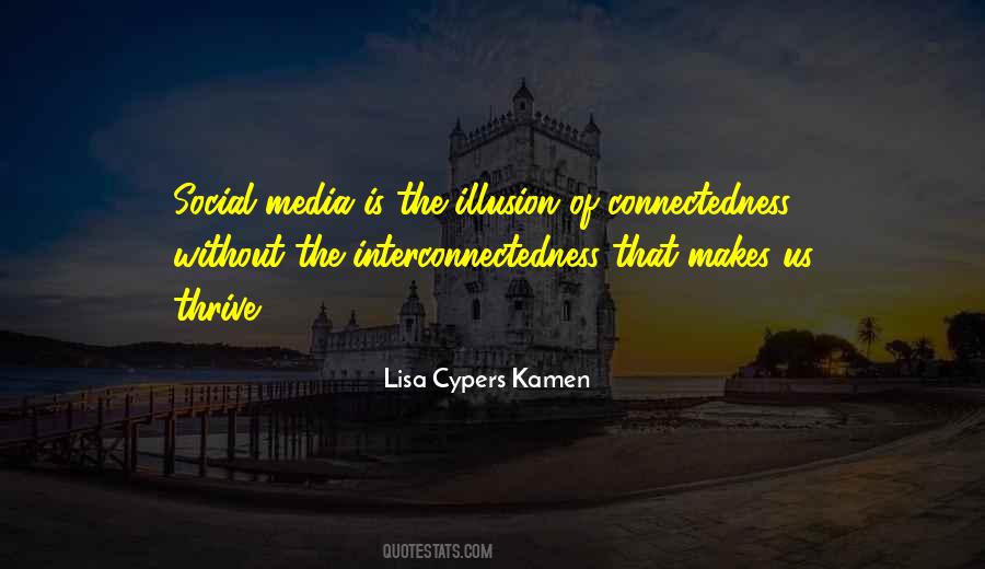 Quotes About Interconnectedness #1014913