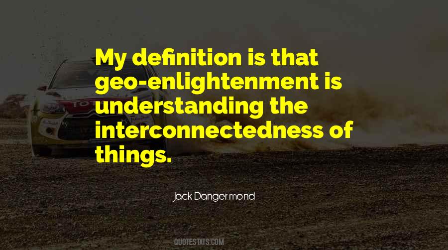 Quotes About Interconnectedness #1173127
