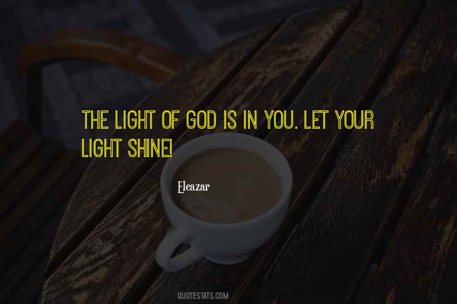 Light Shine Sayings #291748