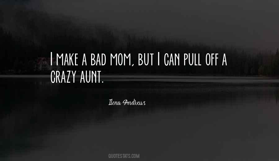 Crazy Aunt Sayings #196130