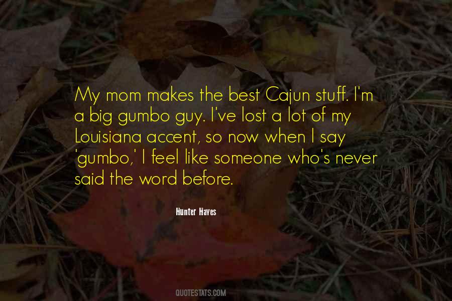 Best Cajun Sayings #1403693