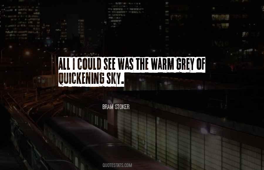 Grey Sky Sayings #516461