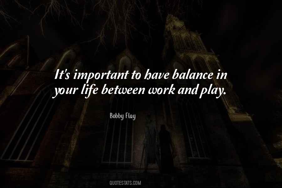 Balance Your Life Sayings #517642