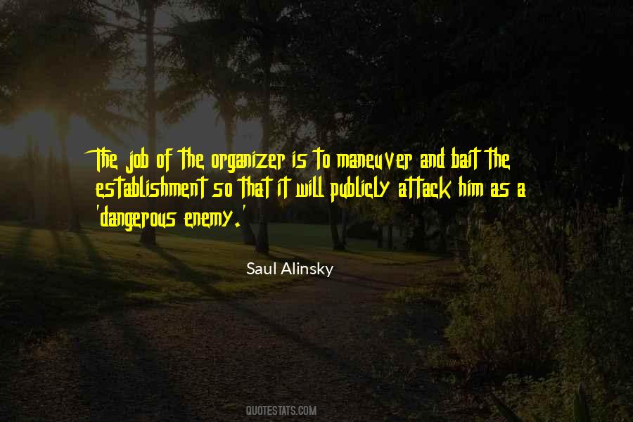 Saul Alinsky Sayings #882115