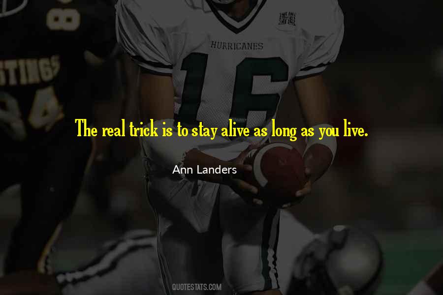 Stay Alive Sayings #1854650