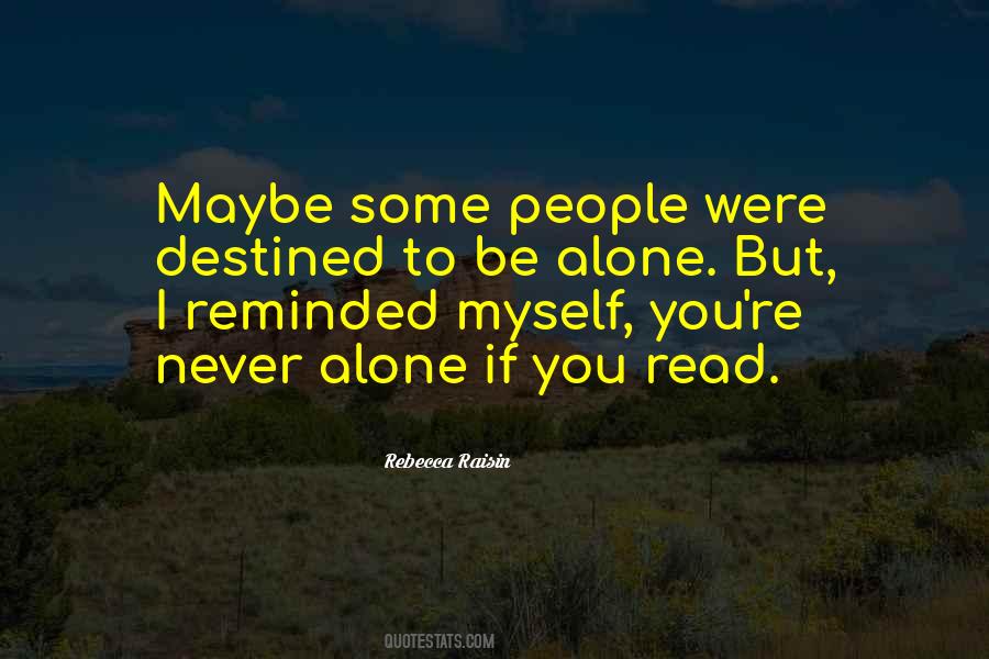 Never Alone Sayings #1085337