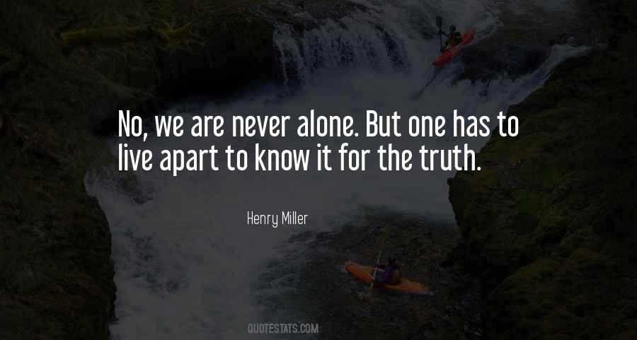 Never Alone Sayings #1284276