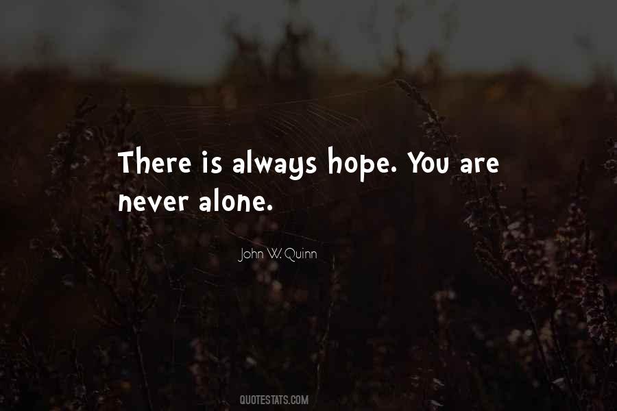 Never Alone Sayings #1348714