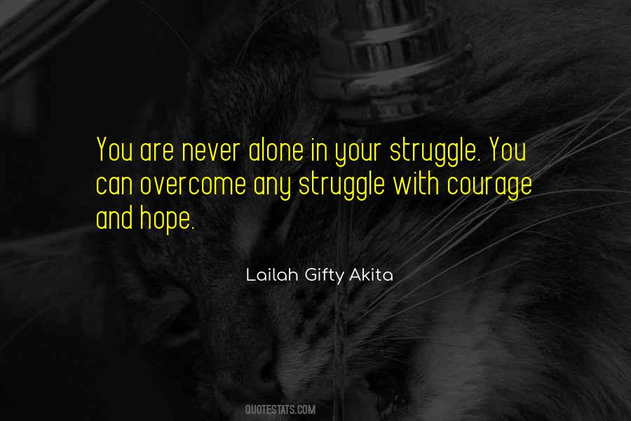 Never Alone Sayings #1379559