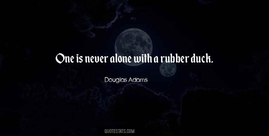 Never Alone Sayings #154410