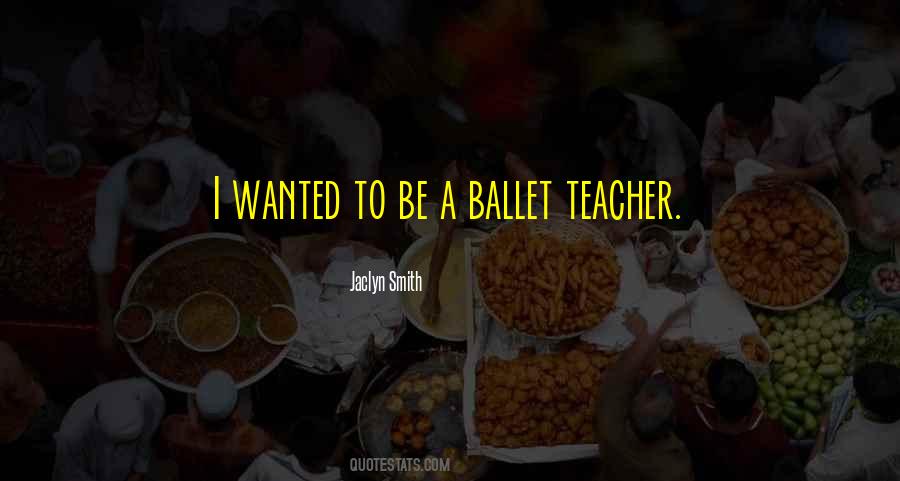 Ballet Teacher Sayings #1420186