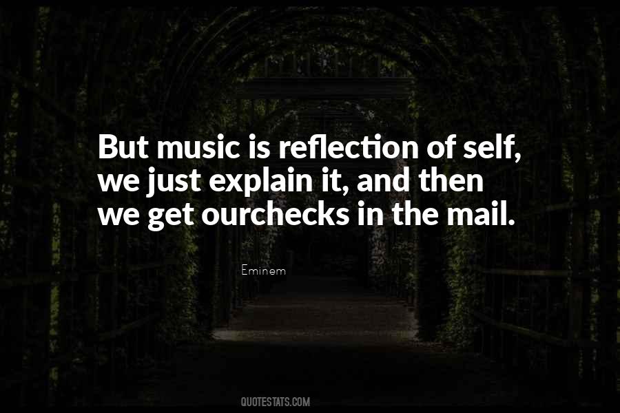 Quotes About Self Reflection #771560 Quotes About Self Reflection #771560