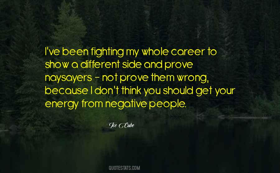Quotes About Negative Energy #137370