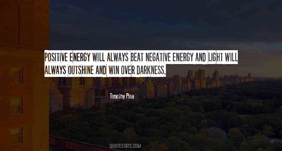 Quotes About Negative Energy #1588417