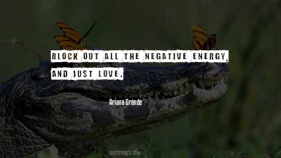 Quotes About Negative Energy #1874711