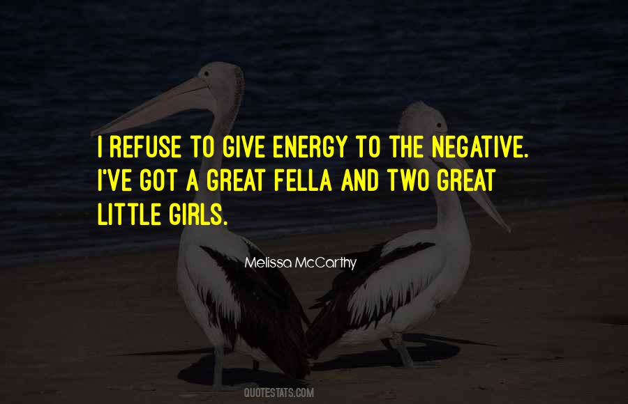 Quotes About Negative Energy #519822