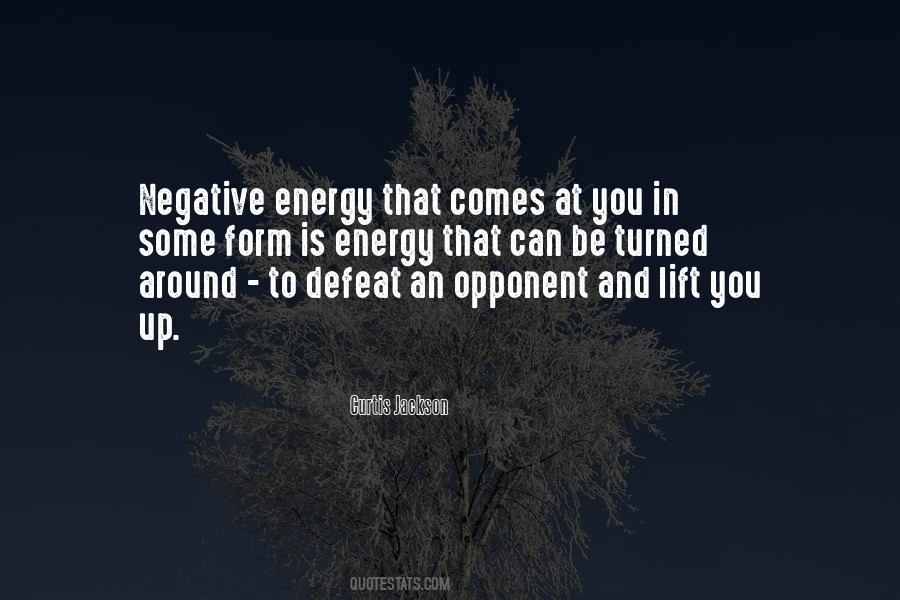 Quotes About Negative Energy #993095