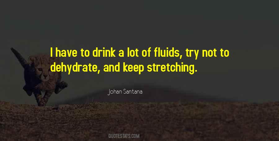Quotes About Fluids #1537857