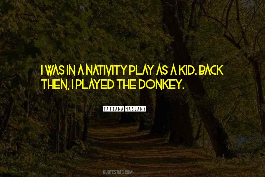 Quotes About Nativity #1054994