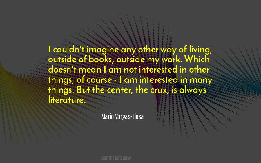 Mario Vargas Llosa Sayings #758788