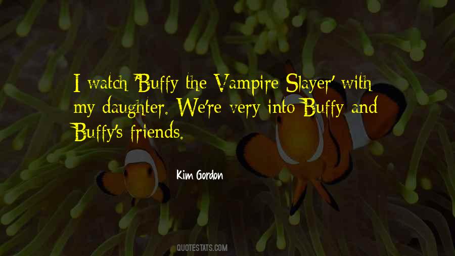 Buffy The Vampire Sayings #1109581