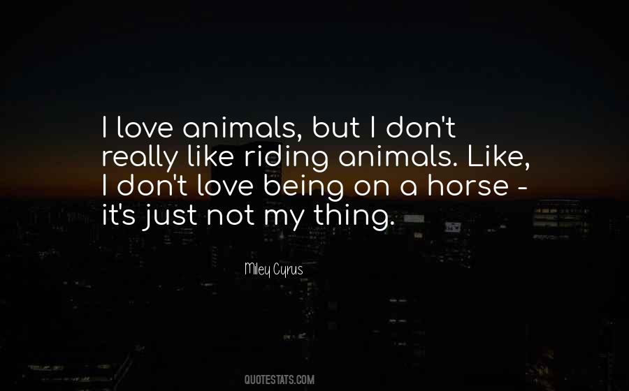Love Animals Sayings #1525110