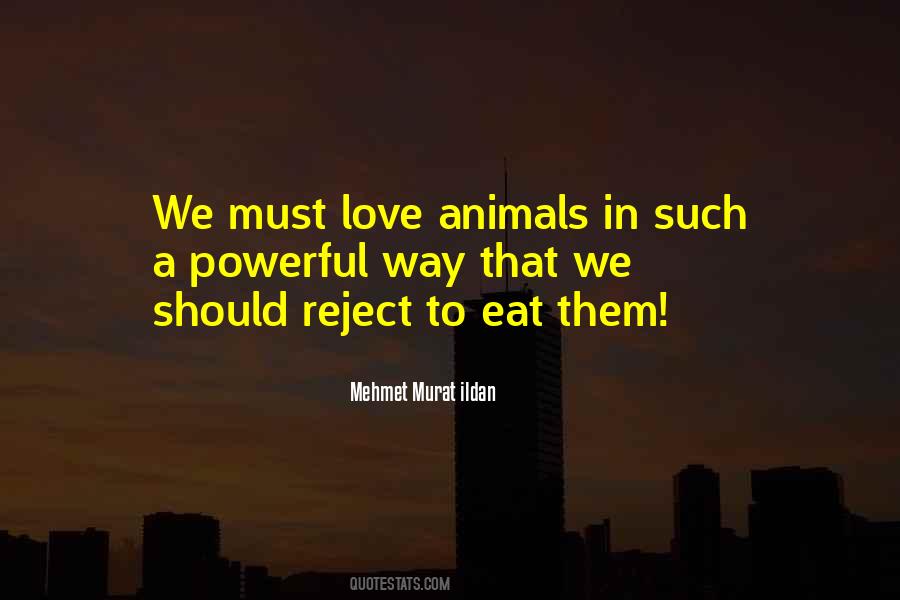 Love Animals Sayings #1633023