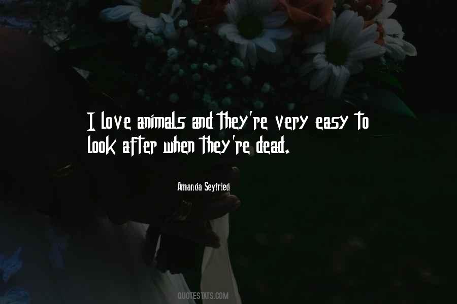 Love Animals Sayings #1706386