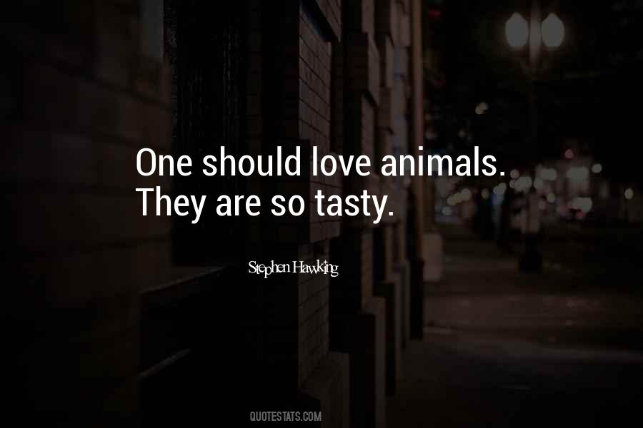 Love Animals Sayings #236564