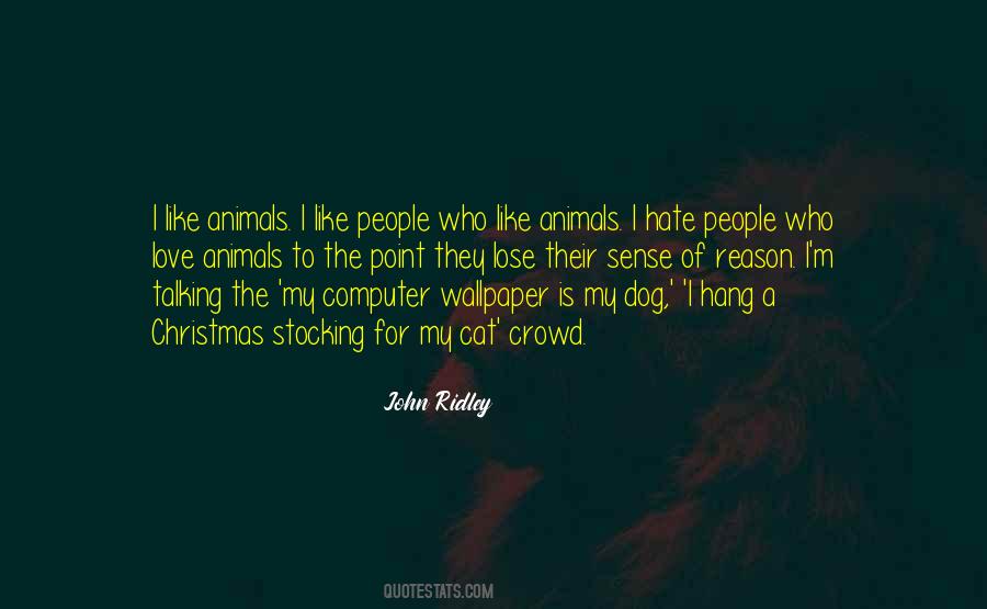 Love Animals Sayings #508125