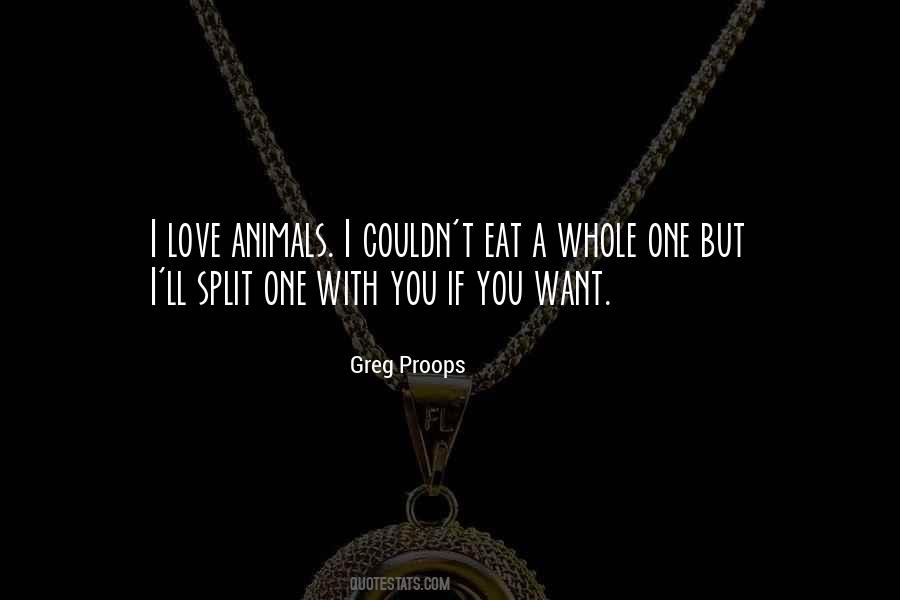 Love Animals Sayings #52706