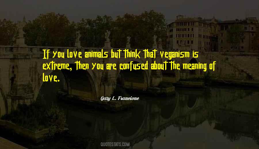 Love Animals Sayings #648941