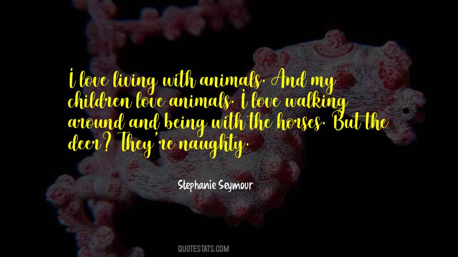 Love Animals Sayings #798915