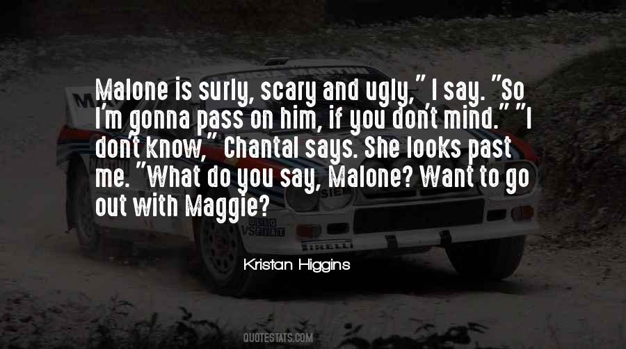 Quotes About I Don't Know What I Want #241338
