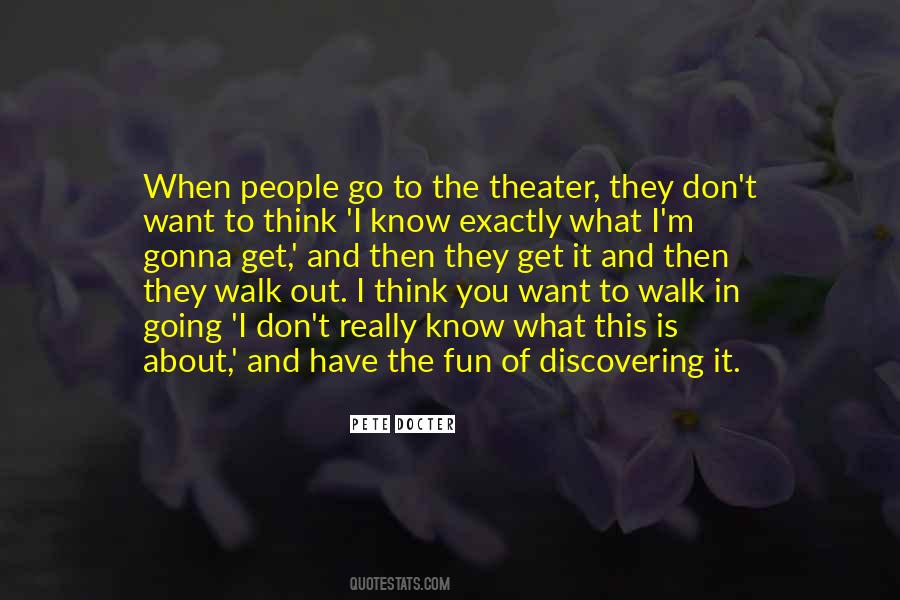 Quotes About I Don't Know What I Want #843865