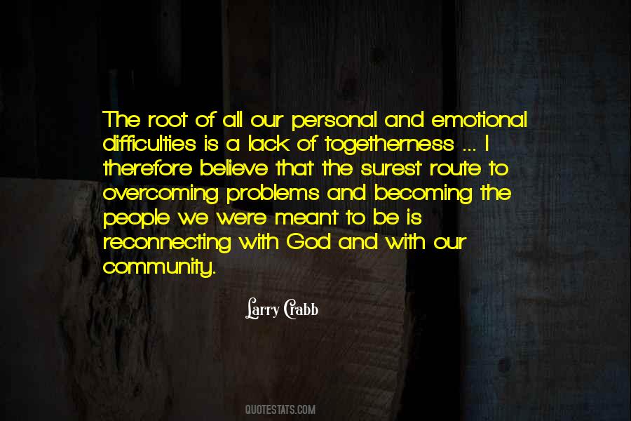 Quotes About Overcoming Problems #1437354
