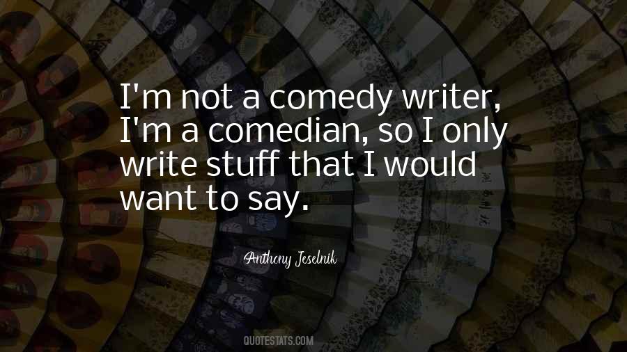 Anthony Jeselnik Sayings #607421