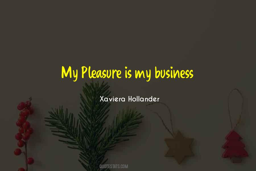 My Pleasure Sayings #148311