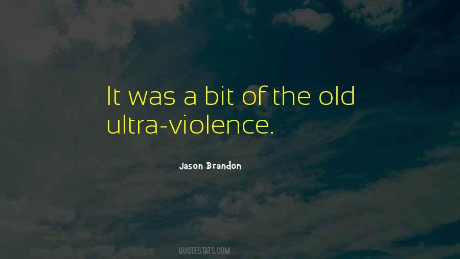 Quotes About Ultra #1498859