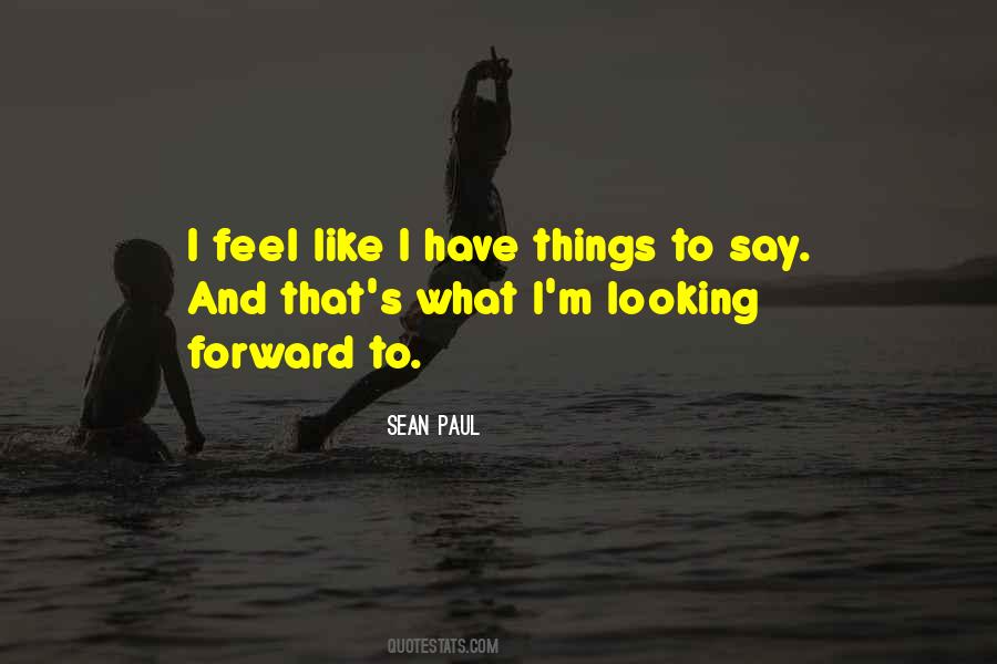 Sean Paul Sayings #1221048