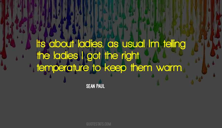 Sean Paul Sayings #1267838