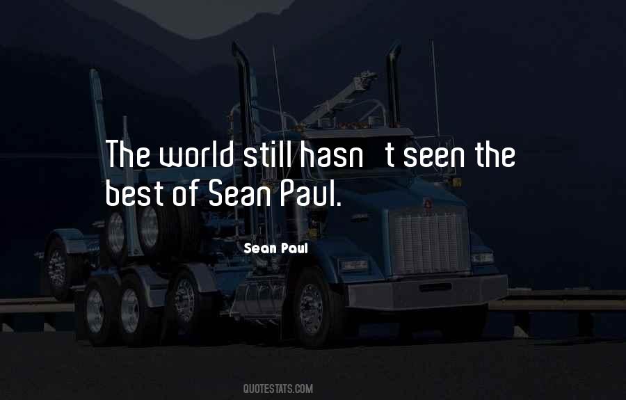 Sean Paul Sayings #307573