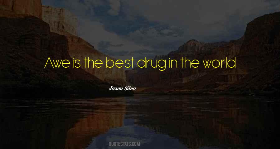 Best Drug Sayings #1196510
