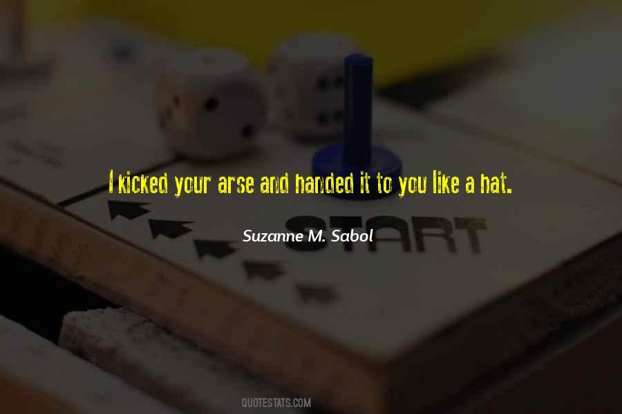 Arse Like A Sayings #1674035