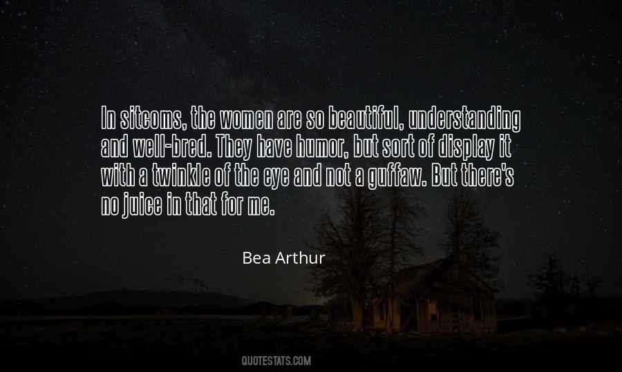 Bea Arthur Sayings #104024
