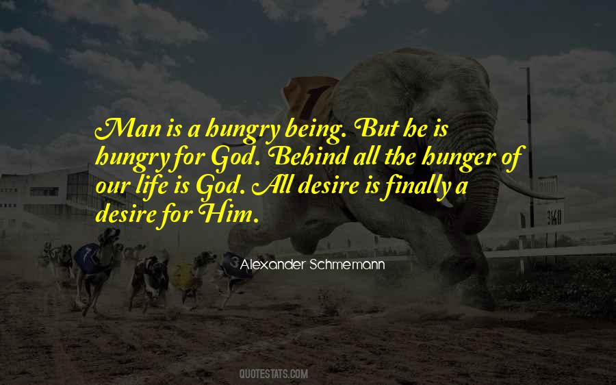 Quotes About Hunger For Life #538647