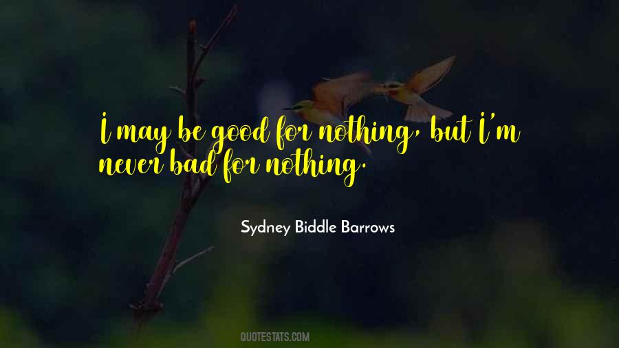 Good For Nothing Sayings #1633276