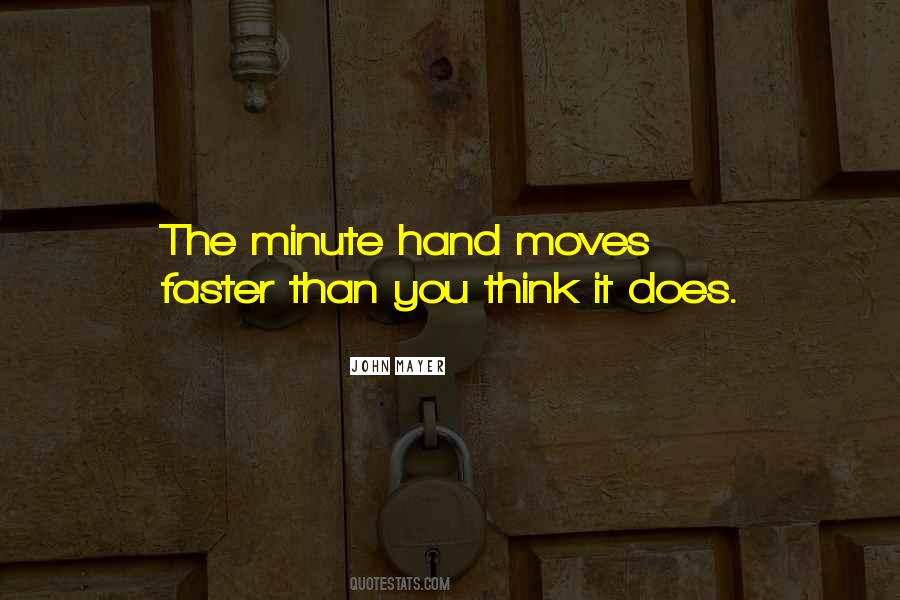 Quotes About Moving Faster #1024999