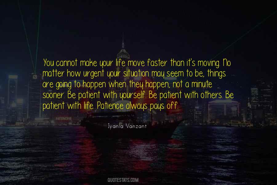 Quotes About Moving Faster #1125733