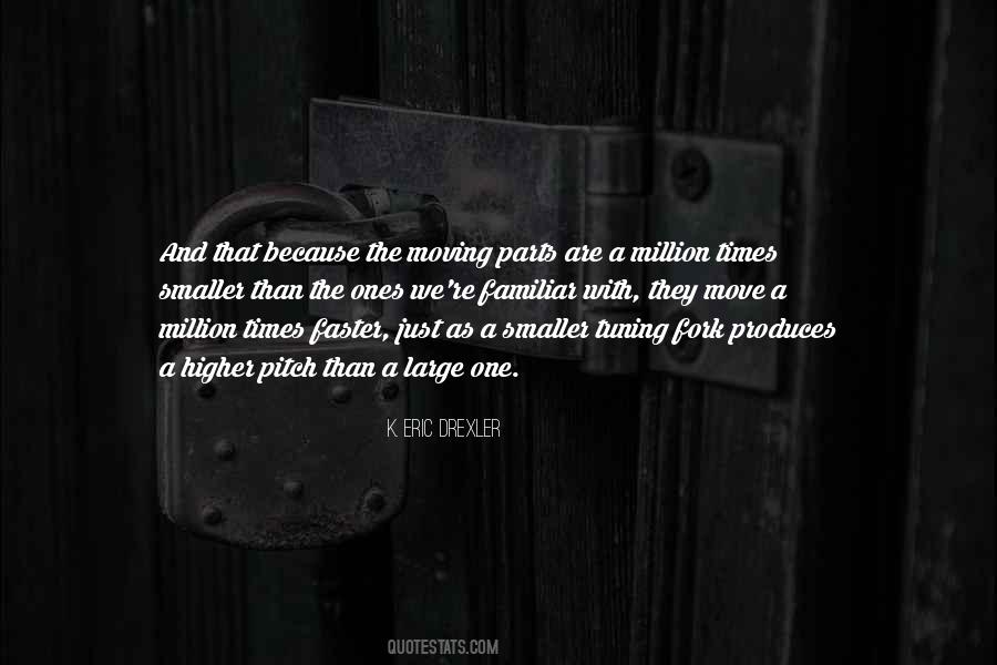 Quotes About Moving Faster #1648290